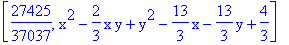 [27425/37037, x^2-2/3*x*y+y^2-13/3*x-13/3*y+4/3]